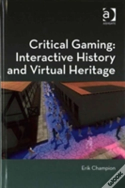 Capa do artigo Critical Gaming: Interactive History And Virtual Heritage