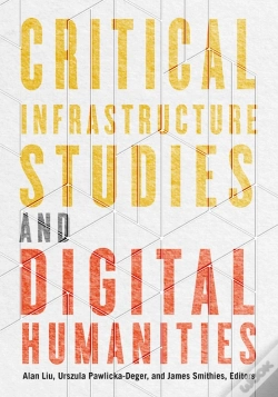 Capa do artigo Critical Infrastructure Studies And Digital Humanities