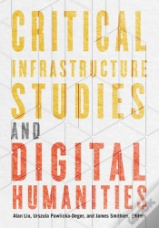 Capa do artigo Critical Infrastructure Studies And Digital Humanities