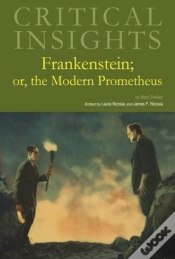 Capa do artigo Critical Insights: Frankenstein; Or, The Modern Prometheus