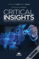 Critical Insights From A Practitioner Mindset