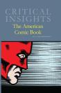 Critical Insights: The American Comic Book - Preview