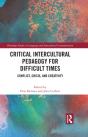 Critical Intercultural Pedagogy For Difficult Times - Preview