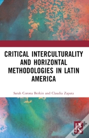 Capa do artigo Critical Interculturality And Horizontal Methodologies In Latin America