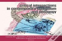 Critical Intersections In Contemporary Curriculum & Pedagogy