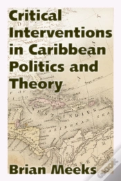 Capa do artigo Critical Interventions In Caribbean Politics And Theory