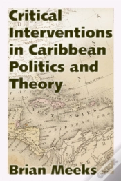 Capa do artigo Critical Interventions In Caribbean Politics And Theory