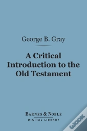 Critical Introduction To The Old Testament (Barnes & Noble Digital Library)
