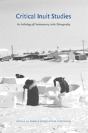 Critical Inuit Studies - Preview