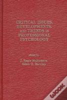 Critical Issues, Developments, And Trends In Professional Psychology