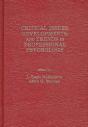 Critical Issues, Developments, And Trends In Professional Psychology - Preview