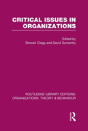 Critical Issues In Organizations (Rle: Organizations) - Preview