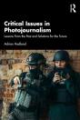 Critical Issues In Photojournalism - Preview