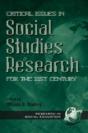 Critical Issues In Social Studies Research For The 21st Century - Preview