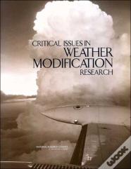 Critical Issues In Weather Modification Research