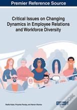 Critical Issues On Changing Dynamics In Employee Relations And Workforce Diversity