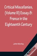 Critical Miscellanies, (Volume Iii) Essay 8