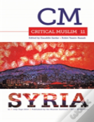 Critical Muslim 11: Syria