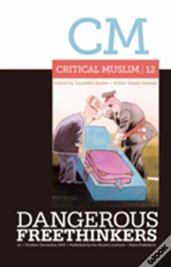 Capa do artigo Critical Muslim 12: Dangerous Freethinkers