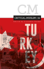 Critical Muslim 16: Turkey - Preview