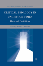 Critical Pedagogy In Uncertain Times - Preview