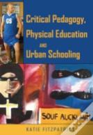 Critical Pedagogy, Physical Education And Urban Schooling