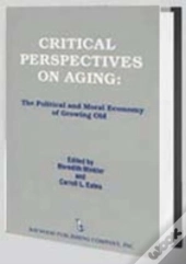 Critical Perspectives On Aging