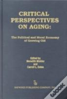 Critical Perspectives On Aging