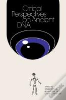 Critical Perspectives On Ancient Dna