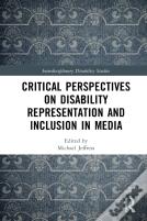 Critical Perspectives On Disability Representation And Inclusion In Media
