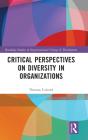 Critical Perspectives On Diversity In Organizations - Preview