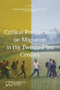 Critical Perspectives On Migration In The Twenty-First Century - Preview