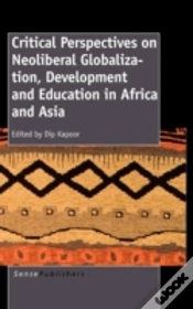 Capa do artigo Critical Perspectives On Neoliberal Globalization, Development And Education In Africa And Asia
