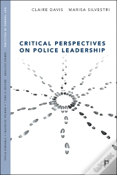 Critical Perspectives On Police Leadership