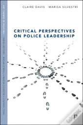 Critical Perspectives On Police Leadership