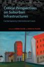 Critical Perspectives On Suburban Infrastructures - Preview