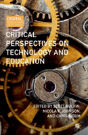 Critical Perspectives On Technology And Education - Preview