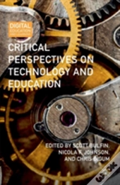 Critical Perspectives On Technology And Education