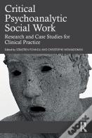 Critical Psychoanalytic Social Work