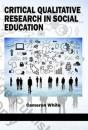 Critical Qualitative Research In Social Education - Preview