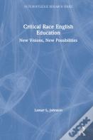 Critical Race English Education