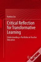 Critical Reflection For Transformative Learning