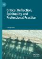 Critical Reflection, Spirituality And Professional Practice - Preview