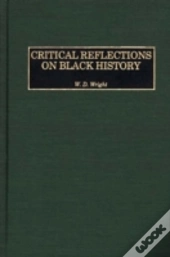 Critical Reflections On Black History