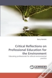Critical Reflections On Professional Education For The Environment