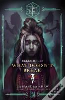 Critical Role: Bells Hells - What Doesn'T Break