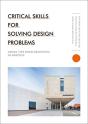 Critical Skills For Solving Design Problems - Preview