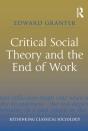 Critical Social Theory And The End Of Work - Preview