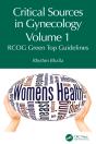 Critical Sources In Gynecology, Volume 1 - Preview