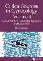 Critical Sources In Gynecology, Volume 4 - Preview